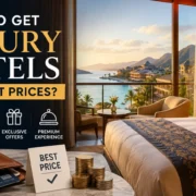 How to Get Luxury Hotels at Budget Prices
